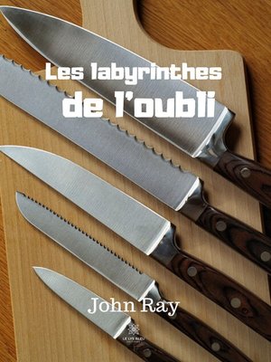 cover image of Les labyrinthes de l'oubli